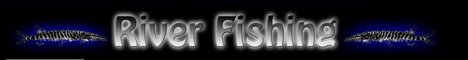 Riverfishing.de - Nur wer am Wasser ist kann Fische fangen